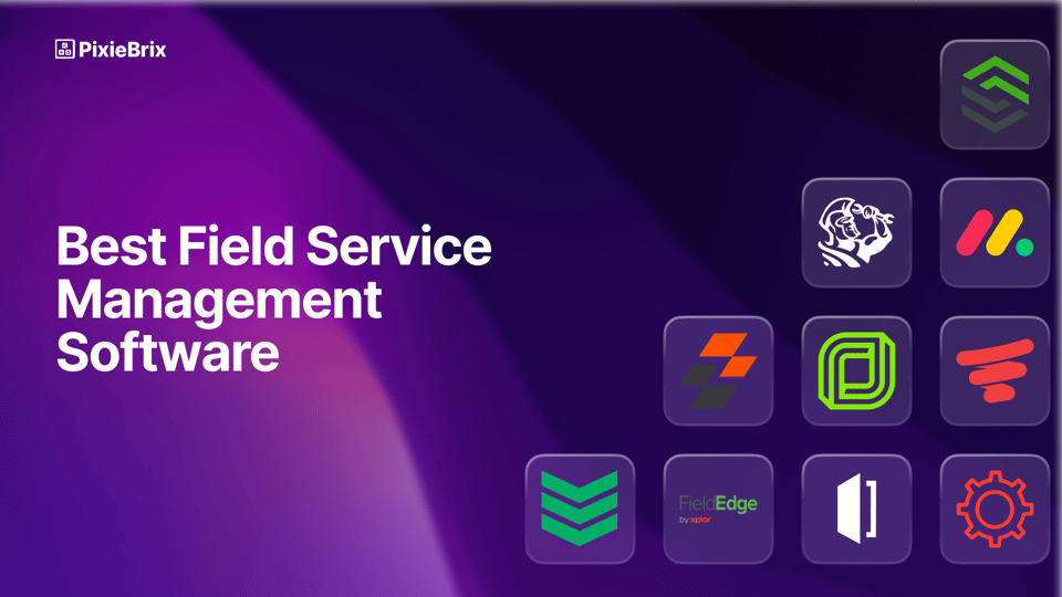 Best Field Service Management Software in 2026 | PixieBrix